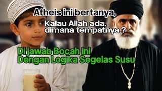 Seorang Atheis Kalah Debat Sama Anak Usia 7 Tahun [upl. by Bibby773]