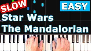 Star Wars The Mandalorian Theme  SLOW Piano Tutorial [upl. by Ruelu]