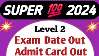 Super 100 Level 2 ExamSuper 100 Exam Date Super 100 Exam Admit Card Haryana Super 100 Exam 2024 [upl. by Naej]