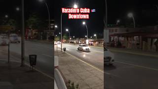 Downtown Varadero Cuba Nightlife 🇨🇺 travel cuba varadero [upl. by Gratianna]