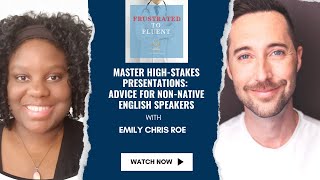 Master HighStakes Presentations Advice for NonNative English Speakers [upl. by Leiva323]