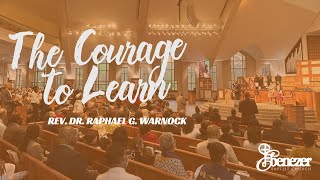 The Courage to Learn  Rev Dr Raphael G Warnock [upl. by Wohlen]