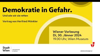 Wiener Vorlesung 3012024 Demokratie in Gefahr Und wie wir sie retten [upl. by Llewxam]