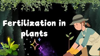 Fertilization in Plants Explained  How Flowers Reproduce ScienceShortsquotLearninglounge209 [upl. by Hamann]