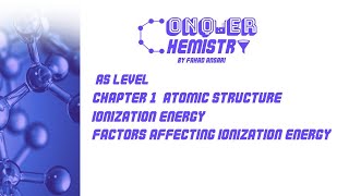 Atomic Structure  Part 6  Ionization Energy  Introduction  AS Level  Conquer Chemistry [upl. by Tarton]