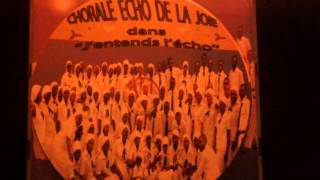 Chorale ECHO DE LA JOIE quotCompilation E E Cquot [upl. by Ociram]