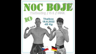 NB2022  Jakub Holub CZ vs Michael Piela DE  Muay Thai do 63kg  win Piela TKO [upl. by Demitria]