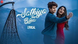 Sathiya Tere Bina  Lyrical Video  Manjul Khattar Rista  Jyotica Tangri Kartik  Puneet Sanjeev [upl. by Raval]