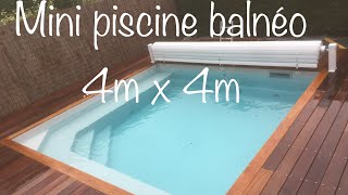 Réalisation mini piscine balnéo 4x4  Lynéo Piscines [upl. by Eanwahs]