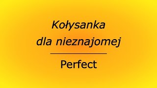 Kołysanka dla nieznajomej  Perfect karaoke cover bez linii melodycznej [upl. by Kcaj]