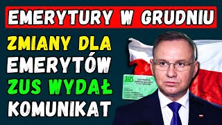 EMERYTURY W GRUDNIU 2024 👉 DUŻE ZMIANY DLA EMERYTÓW DATY I KWOTY PŁATNOŚCI ZUS OGŁOSIŁ SZCZEGÓŁY [upl. by Sang644]