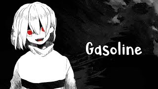 Nightcore  Gasoline Lyrics [upl. by Aknayirp806]