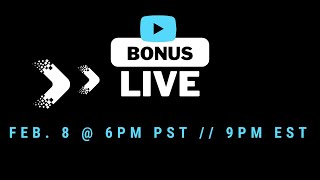 Tonight  Bonus LIVE Event 6pm PST  9pm EST [upl. by Eadahc790]