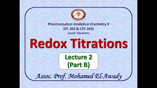 Redox Titration Lec2  Part B by Assoc Prof Mohamed ElAwady [upl. by Juliano52]