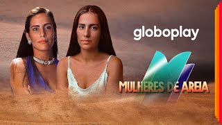 Mulheres de Areia  Novela  Globoplay [upl. by Osbert]