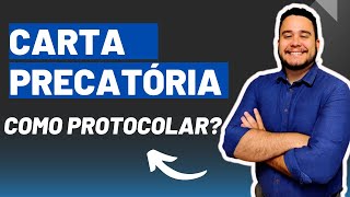 Como protocolar uma CARTA PRECATÓRIA [upl. by Niraa]