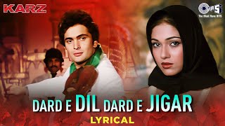 Dard E Dil Dard E Jigar  Lyrical  Karz  Rishi Kapoor Tina  Mohammed Rafi  80s Hits Hindi Songs [upl. by Siberson]