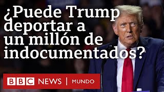 ¿Realmente podría Trump deportar a un millón de migrantes indocumentados tal y como propone [upl. by Felicia703]