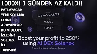 1 GÜN🚀1000X🔥PATLAYACAK YENİ SOLANA TOKENI ARAYANLARA ÖZEL SOLANEX🚀SOLDEX REKOR ÖN SATIŞ YOLDA🔥 [upl. by Placeeda30]