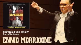 Ennio Morricone  Sinfonia duna città IV  Copkiller  LAssassino Di Poliziotti 1982 [upl. by Hoffert]