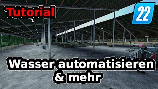 LS22 Tutorial  Kuhstall ändern  Wasser automatisieren und mehr  Schnell amp Einfach [upl. by Adiaros870]