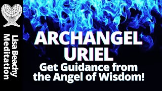 ARCHANGEL URIEL 💙 Get Guidance from the Angel of Wisdom [upl. by Kleon812]