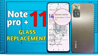 🛠️Redmi Note 11 Pro  Glass Replacement  note 11 pro plus broken glass repalcement😱 [upl. by Adnopoz519]