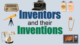 Inventors and their Inventions for kids  Scientist name and their invention [upl. by Atikcir563]