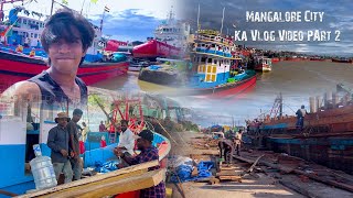 Mangalore City Ka Vlog Video PArt 2 [upl. by Mulligan168]