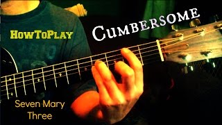 Guitar Lesson Cumbersome  Seven Mary Three [upl. by Nyrual]