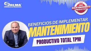 Beneficios de Implementar TPM [upl. by Ahsenyl]