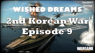 Wargame Red Dragon  2nd Korean War  Episode 9 [upl. by Werna619]