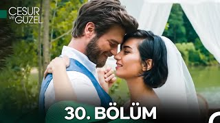 Cesur ve Güzel 30 Bölüm [upl. by Harifaz]