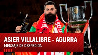 Asier Villalibre I Agurra I Mensaje de despedida [upl. by Dranreb]