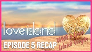 Love Island Season 2 Episode 5 Recap and Thoughts [upl. by Naesad141]