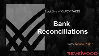 QUICK TAKES  Bank Reconciliations with BlackLine  BlackLine Demos by Revelwood [upl. by Nirej]