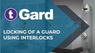 tGard – Locking of a guard using interlocks [upl. by Cherri]