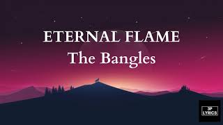 ETERNAL FLAME  The Bangles Lyrics [upl. by Preston]