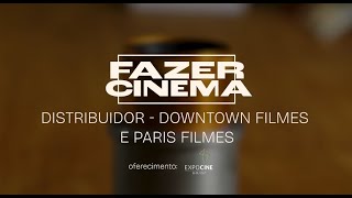 FAZER CINEMA  DOWNTOWN FILMES E PARIS FILMES  EPISÓDIO 08 [upl. by Orel853]