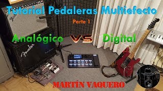 Tutorial Pedaleras Multiefecto Parte 1  Analógico VS Digital Line 6 Helix [upl. by Ilenay]