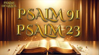 PSALM 91 PSALM 23  Two Most Powerful Prayers In The Bible MORNING PRAYER 4 JULY [upl. by Sevik]