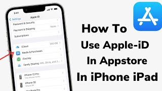 How To Connect Appstore With Apple ID  Use iCloud Account In Appstore On iPhone iPad [upl. by Farrish]