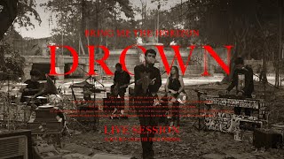 DROWN  Bring Me The Horizon LIVE SESSION by Alffy Rev and The True Friends [upl. by Safoelc415]