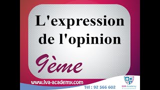 ✅ Français  Lexpression de lopinion  9ème année [upl. by Matilda]