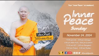 Chanting mantra ‘Samma Arahang’  Nov 24 2024  Inner Peace Sunday Live [upl. by Nova]