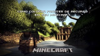 Como colocar Pacotes de Recursos em Seu Minecraft HD [upl. by Etsirhc]