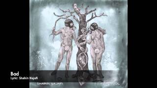 Shahin Najafi  Bad  Album Tramadol [upl. by Ycat464]