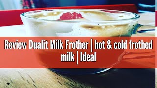 Review Dualit Milk Frother  hot amp cold frothed milk  Ideal for lattes cappuccinos flat whites h [upl. by Farly]