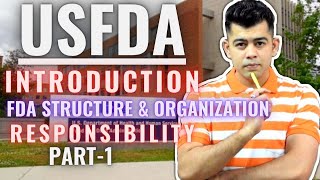 USFDA I PART1 I INTRO I STRUCTURE I RESPONSIBILITY [upl. by Laural]