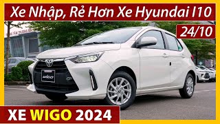 Xe Toyota Wigo giá cuối tháng 10Rẻ hơn xe Hyundai I10Chi tiết xe lăn bánh Xe Việt [upl. by Gnouc]